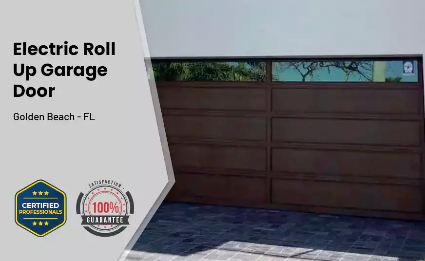 Electric Roll Up Garage Door Golden Beach - FL