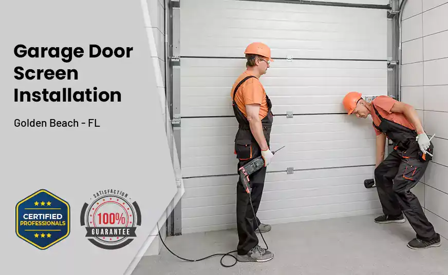 Garage Door Screen Installation Golden Beach - FL